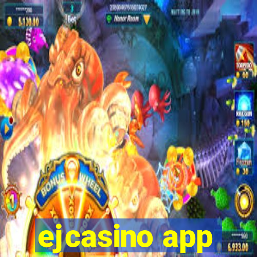 ejcasino app